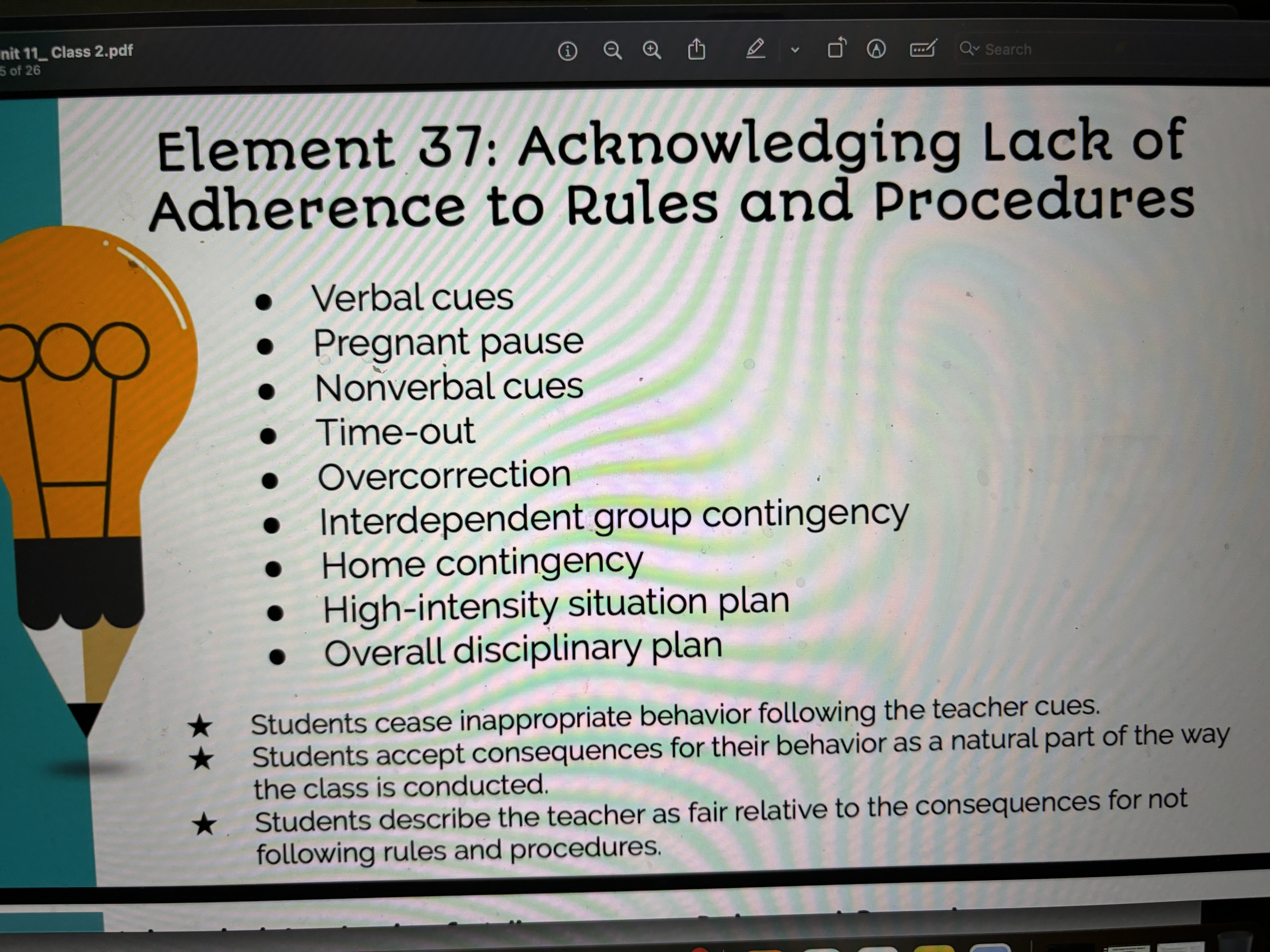 what is going on. Students extinguish potentially disruptive behaviors quickly and efficiently.