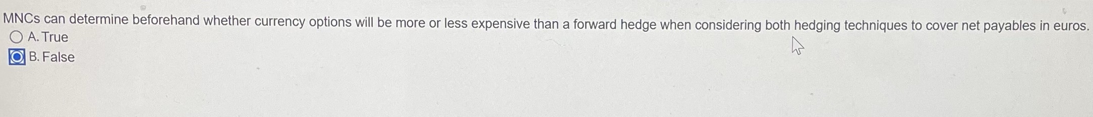 MNCS can determine beforehand whether currency options will be more or less