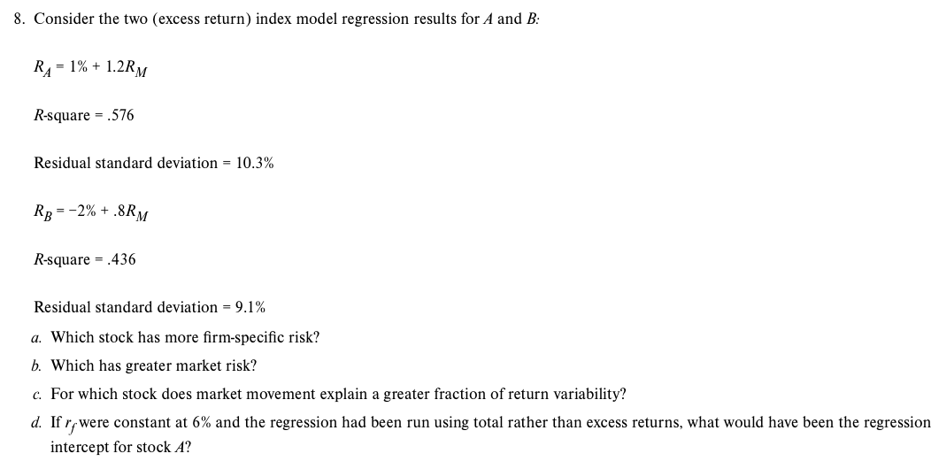 8. Consider the two (excess return) index model regression results for A