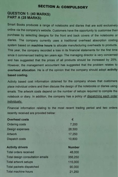 SECTION A: COMPULSORY QUESTION 1: (40 MARKS) PART A (28 MARKS) Smart