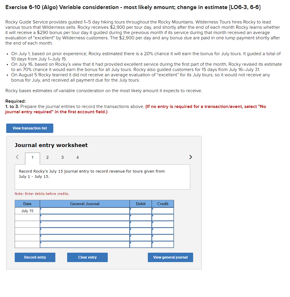 Exercise 6-10 (Algo) Variable consideration - most likely amount; change in estimate