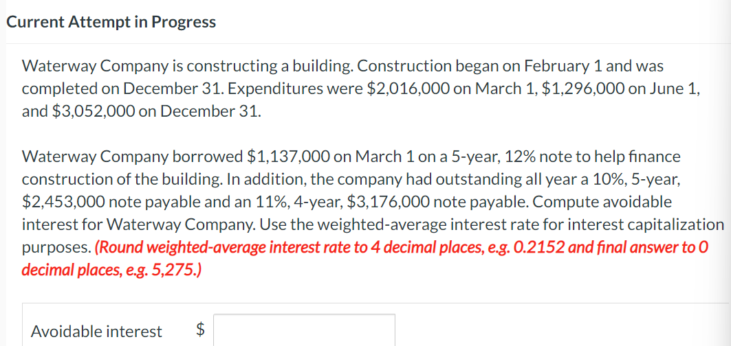 Current Attempt in Progress Waterway Company is constructing a building. Construction began