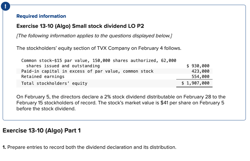 ! Required information Exercise 13-10 (Algo) Small stock dividend LO P2 [The