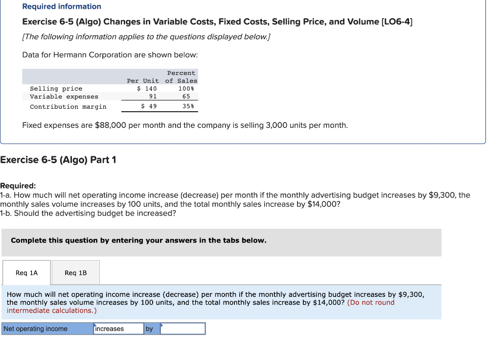 Required information Exercise 6-5 (Algo) Changes in Variable Costs, Fixed Costs, Selling