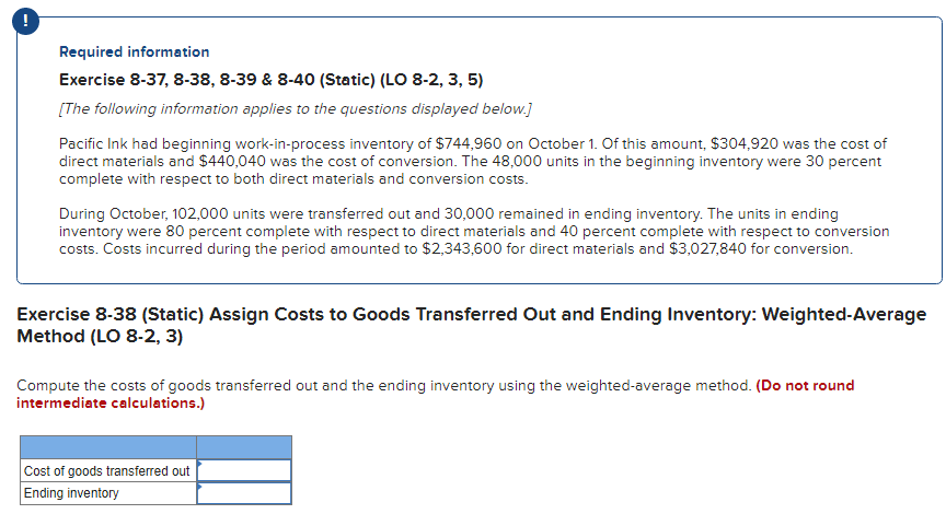 Required information Exercise 8-37, 8-38, 8-39 & 8-40 (Static) (LO 8-2, 3,