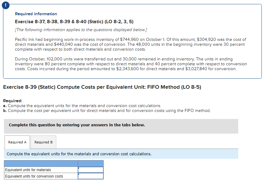 Required information Exercise 8-37, 8-38, 8-39 & 8-40 (Static) (LO 8-2, 3,