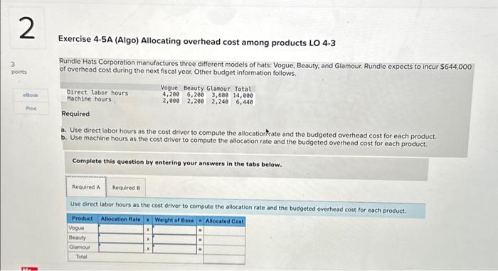 3 2 points elook Print Exercise 4-5A (Algo) Allocating overhead cost among