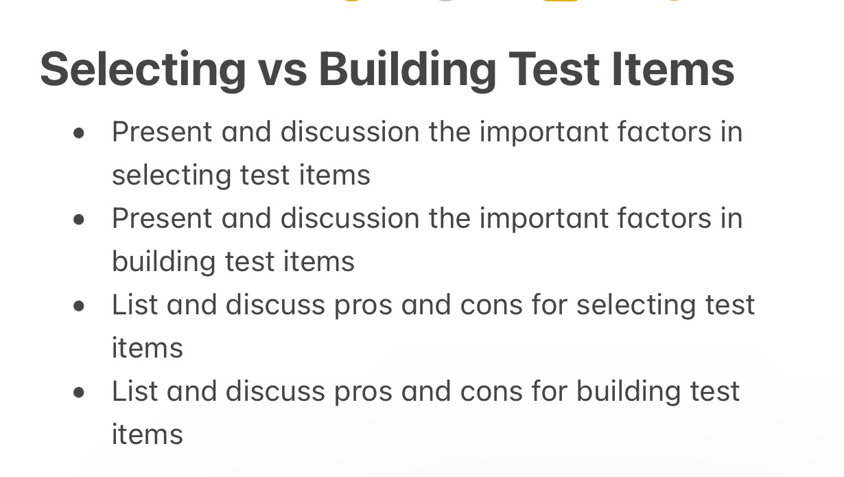 Selecting vs Building Test Items Present and discussion the important factors in