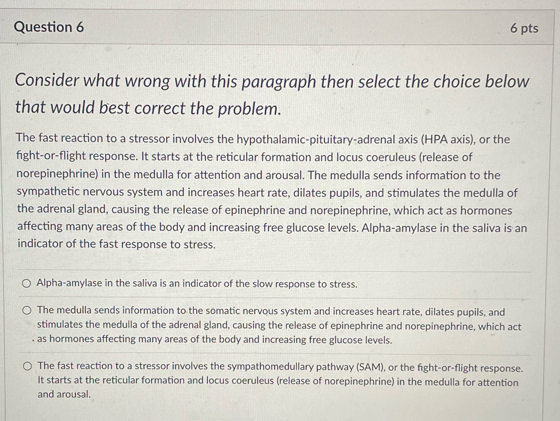 Question 6 6 pts Consider what wrong with this paragraph then select