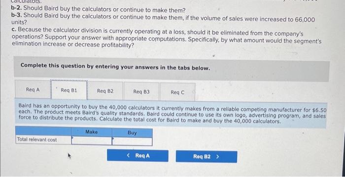 products. One of its segments produces The Math Machine, an inexpensive calculator.