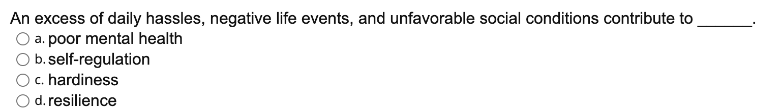 to suffer from depression 20 years later. b. Poor global self-esteem in