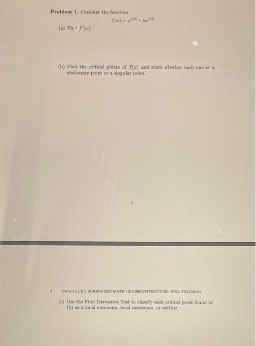 2 Problem 1. Consider the function (a) Find f'(x). f(x)=x/3-52/3 (b) Find