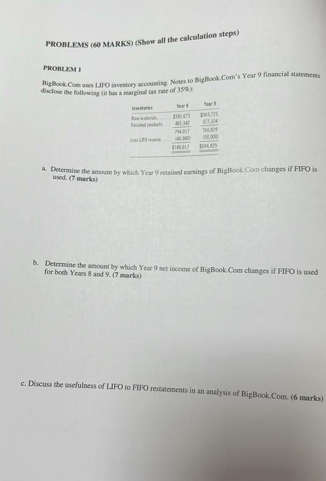 PROBLEMS (60 MARKS) (Show all the calculation steps) PROBLEM 1 BigBook.Com uses