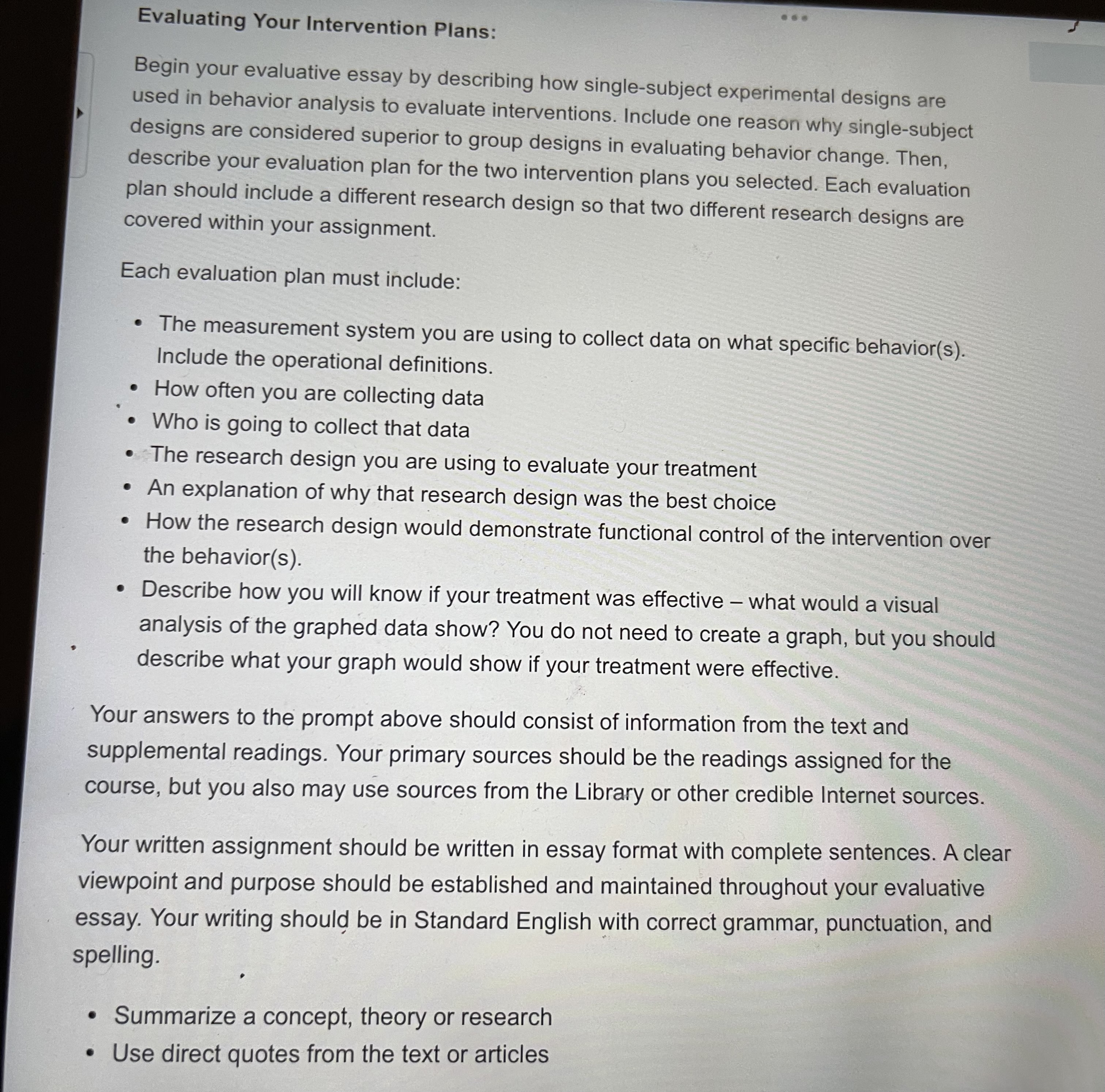 Evaluating Your Intervention Plans: Begin your evaluative essay by describing how single-subject