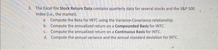 3. The Excel file Stock Return Data contains quarterly data for several