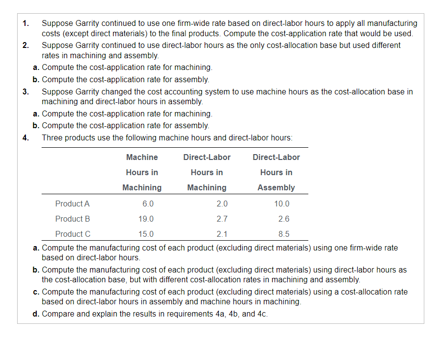 1. 2. 3. 4. Suppose Garrity continued to use one firm-wide rate