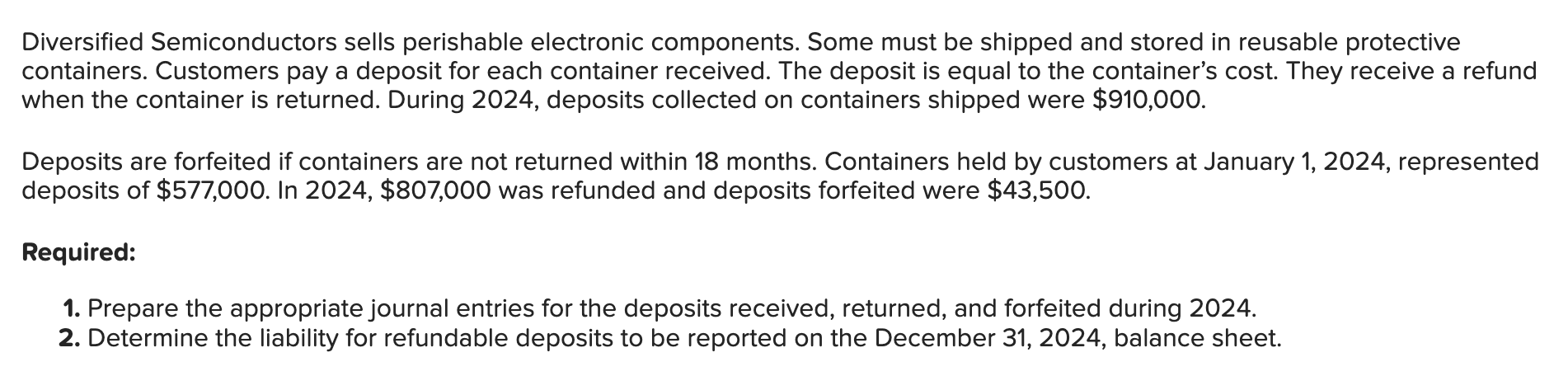 Diversified Semiconductors sells perishable electronic components. Some must be shipped and stored
