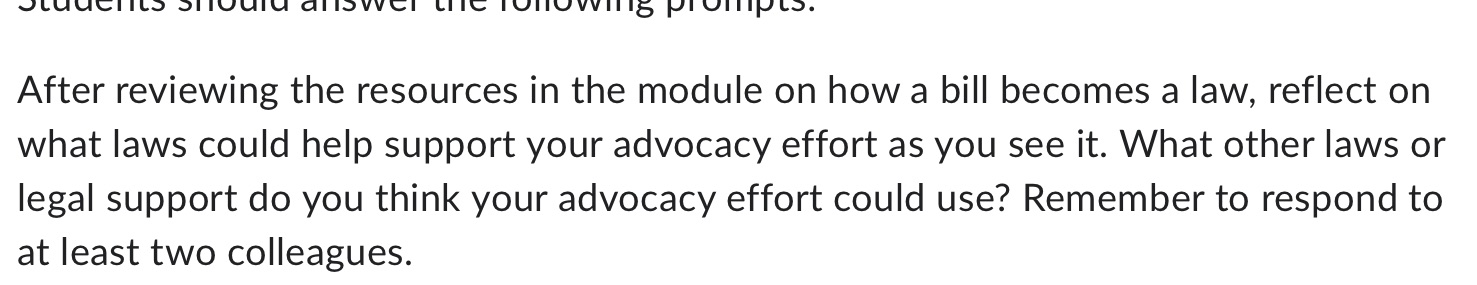 After reviewing the resources in the module on how a bill becomes