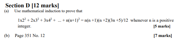 Section D [12 marks] (a) Use mathematical induction to prove that 1x22+2x32+3x42