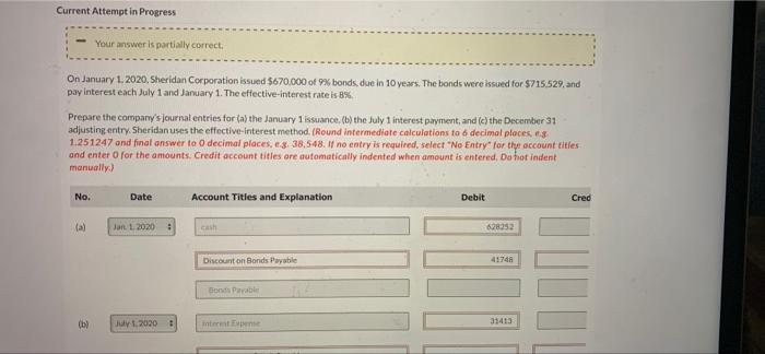 Current Attempt in Progress Your answer is partially correct. On January 1,