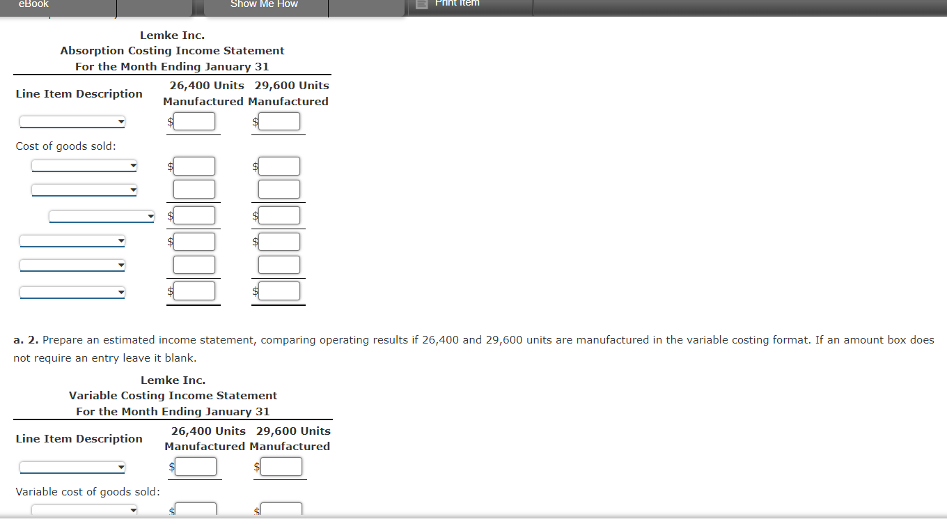 month of operations ending January 31, Lemke Inc. estimated the following operating
