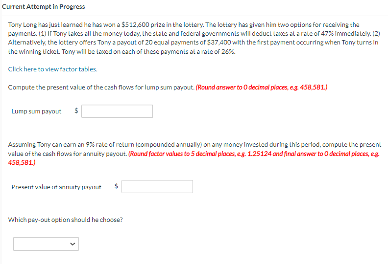 Current Attempt in Progress Tony Long has just learned he has won