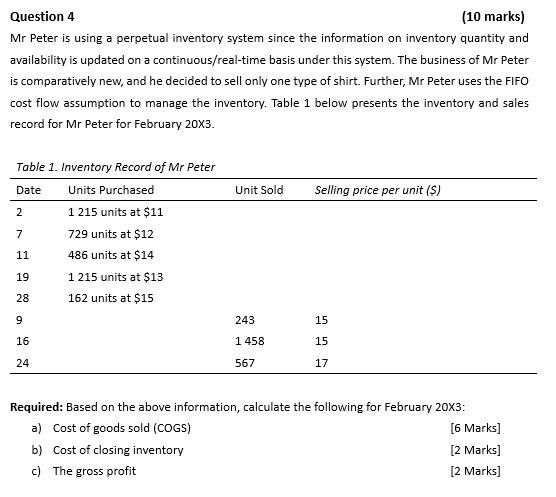 Question 4 (10 marks) Mr Peter is using a perpetual inventory system