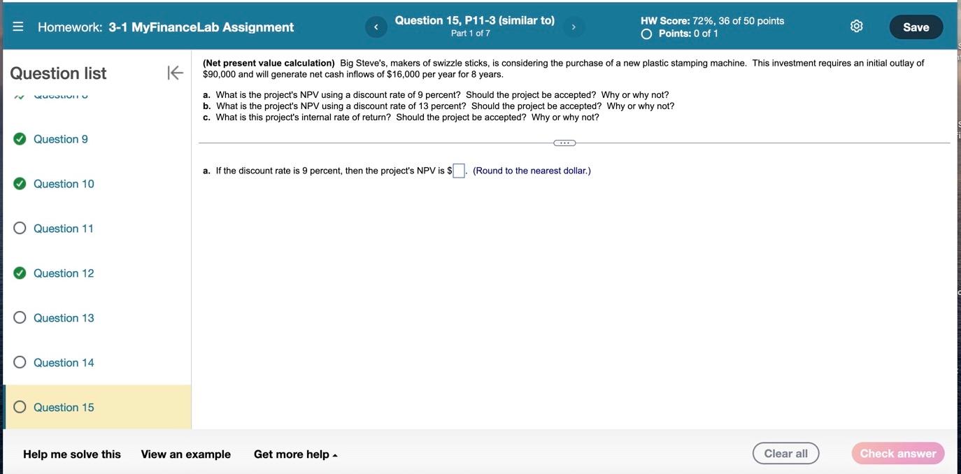 Homework: 3-1 MyFinanceLab Assignment Question list G Question 9 Question 15, P11-3