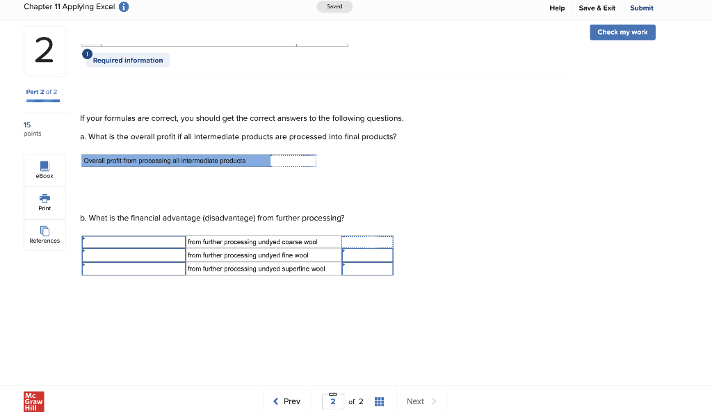 2 of 2 2. In industries that process joint products, the costs