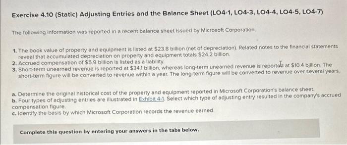 Exercise 4.10 (Static) Adjusting Entries and the Balance Sheet (LO4-1, LO4-3, LO4-4,