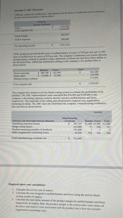 Question 3: ABC (20 marks) CW ic makes two stuffed toys-the bunnies