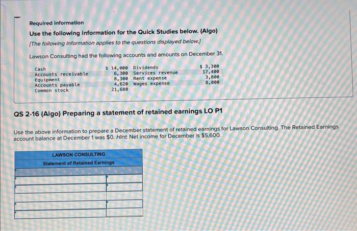 Required information Use the following information for the Quick Studies below. (Algo)