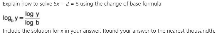 Explain how to solve 5x - 2 = 8 using the change
