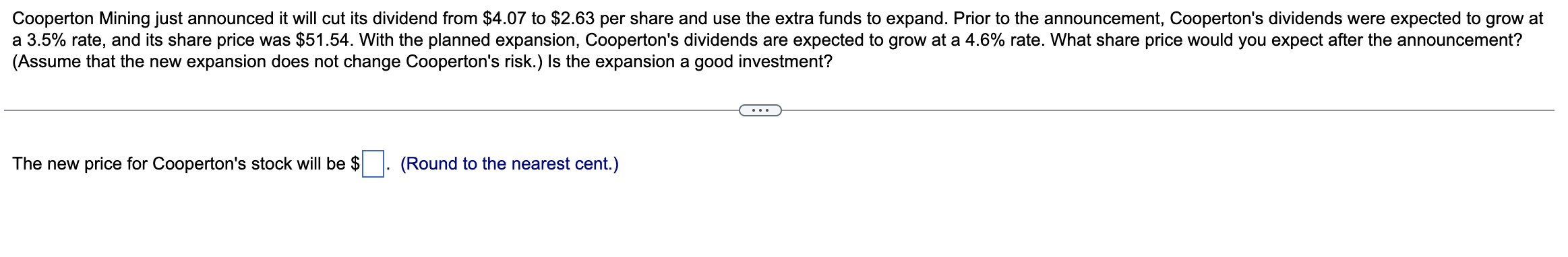 Cooperton Mining just announced it will cut its dividend from $4.07 to