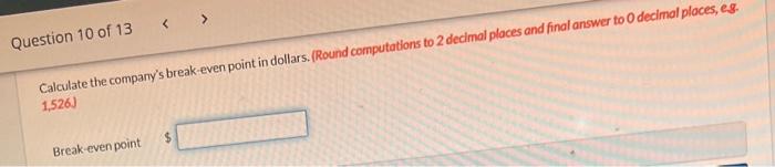 The business is divided into two divisions along product lines. CVP income
