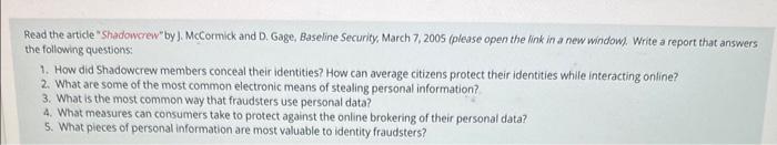 Read the article "Shadowcrew" by J. McCormick and D. Gage, Baseline Security,