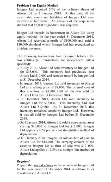 Problem 1 on Equity Method Imogen Ltd acquired 20% of the ordinary