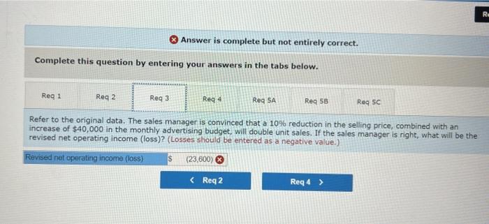 Answer is complete but not entirely correct. Complete this question by entering