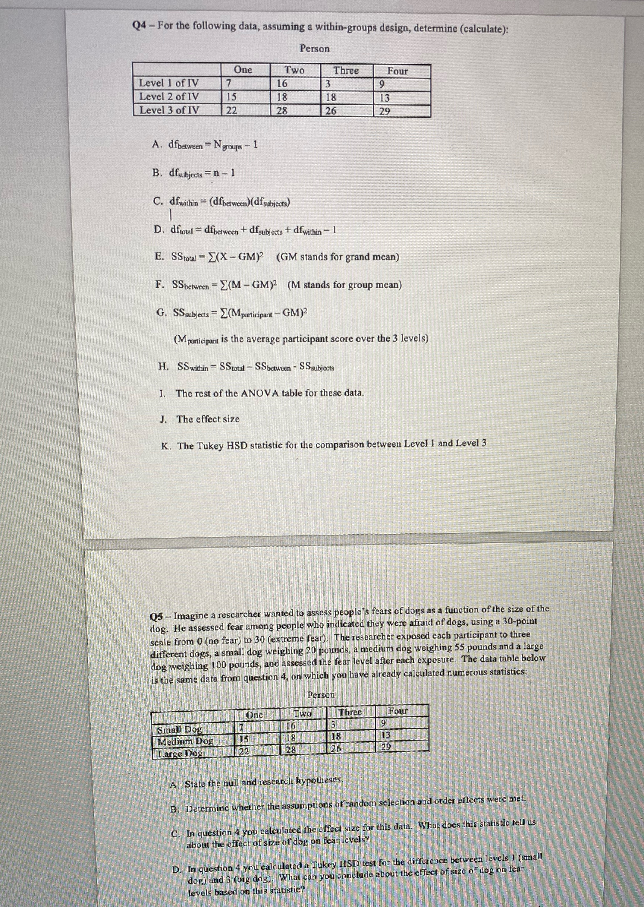 Q4-For the following data, assuming a within-groups design, determine (calculate): Person One