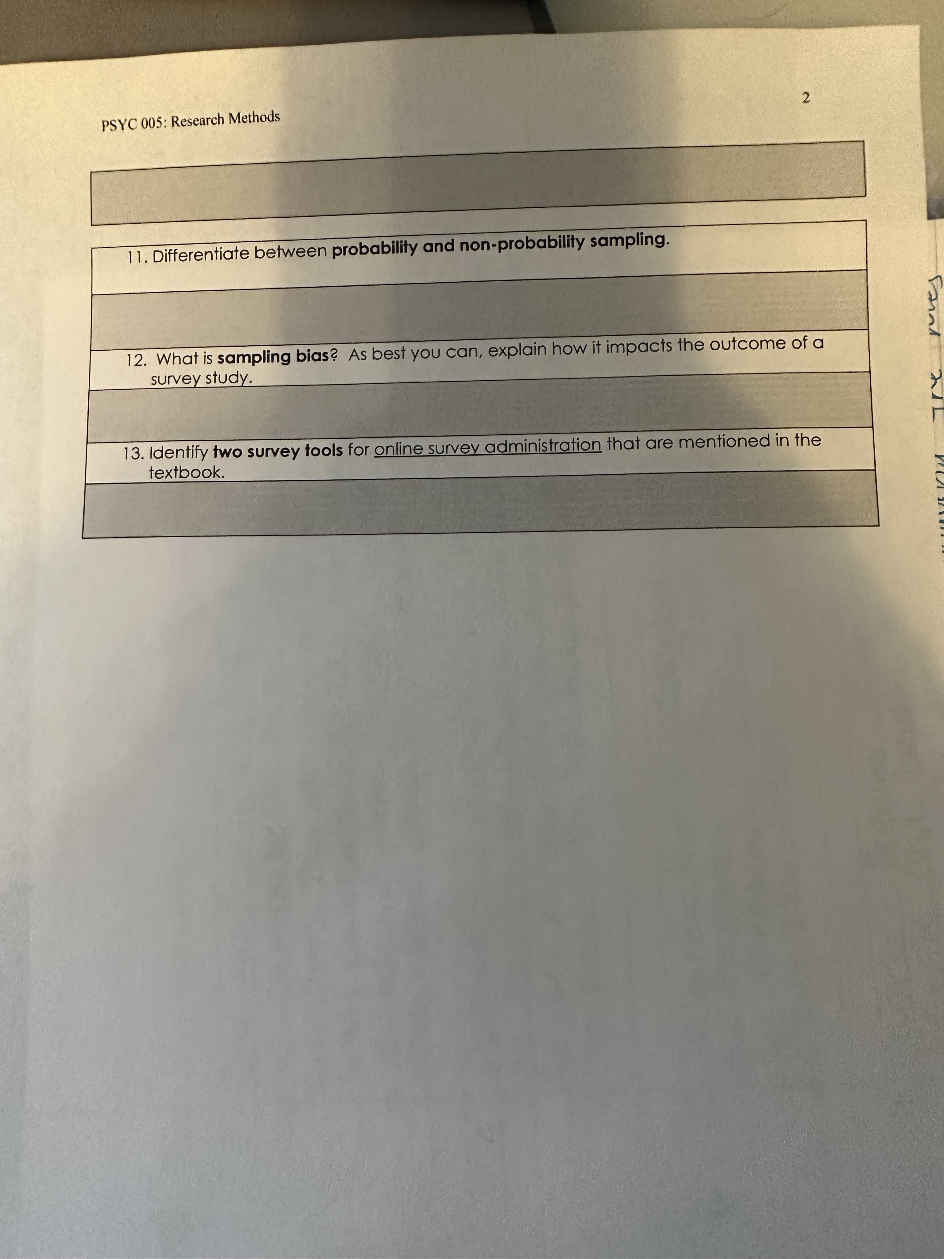 PSYC 005: Research Methods 11. Differentiate between probability and non-probability sampling. 12.