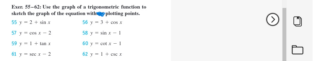 Exer. 55-62: Use the graph of a trigonometric function to sketch the