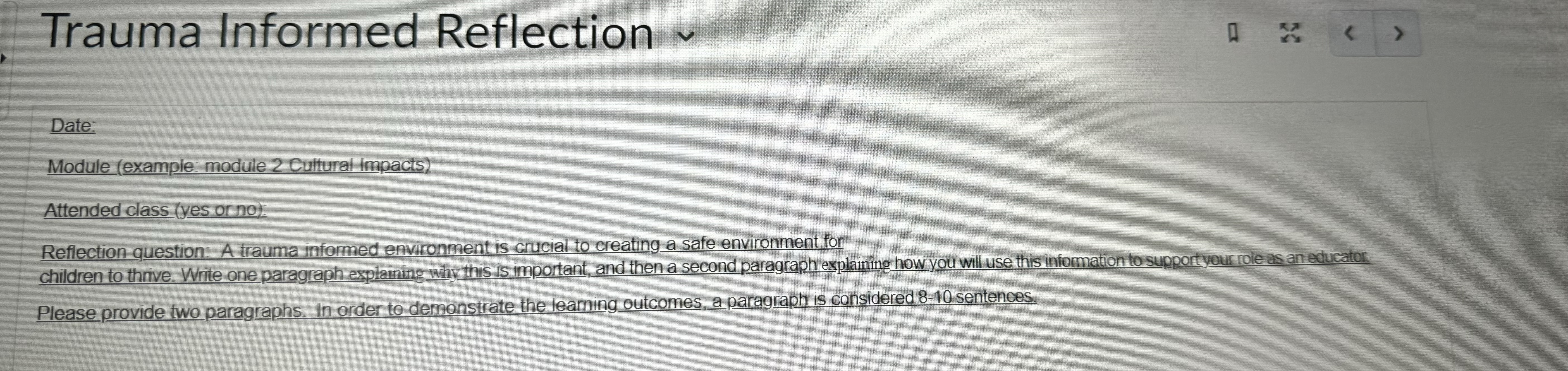 Trauma Informed Reflection - < > Date: Module (example: module 2 Cultural