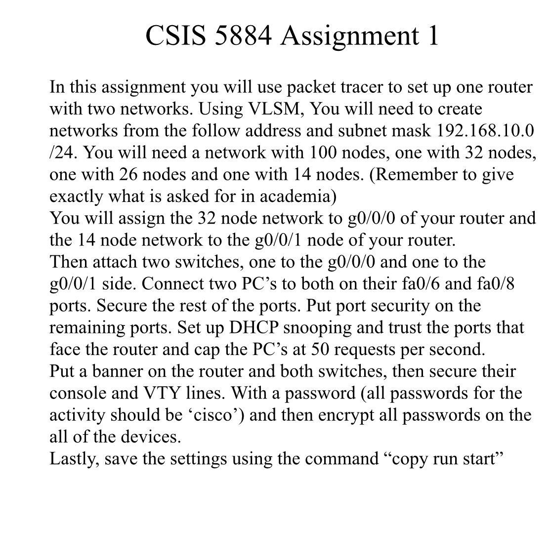 CSIS 5884 Assignment 1 In this assignment you will use packet tracer