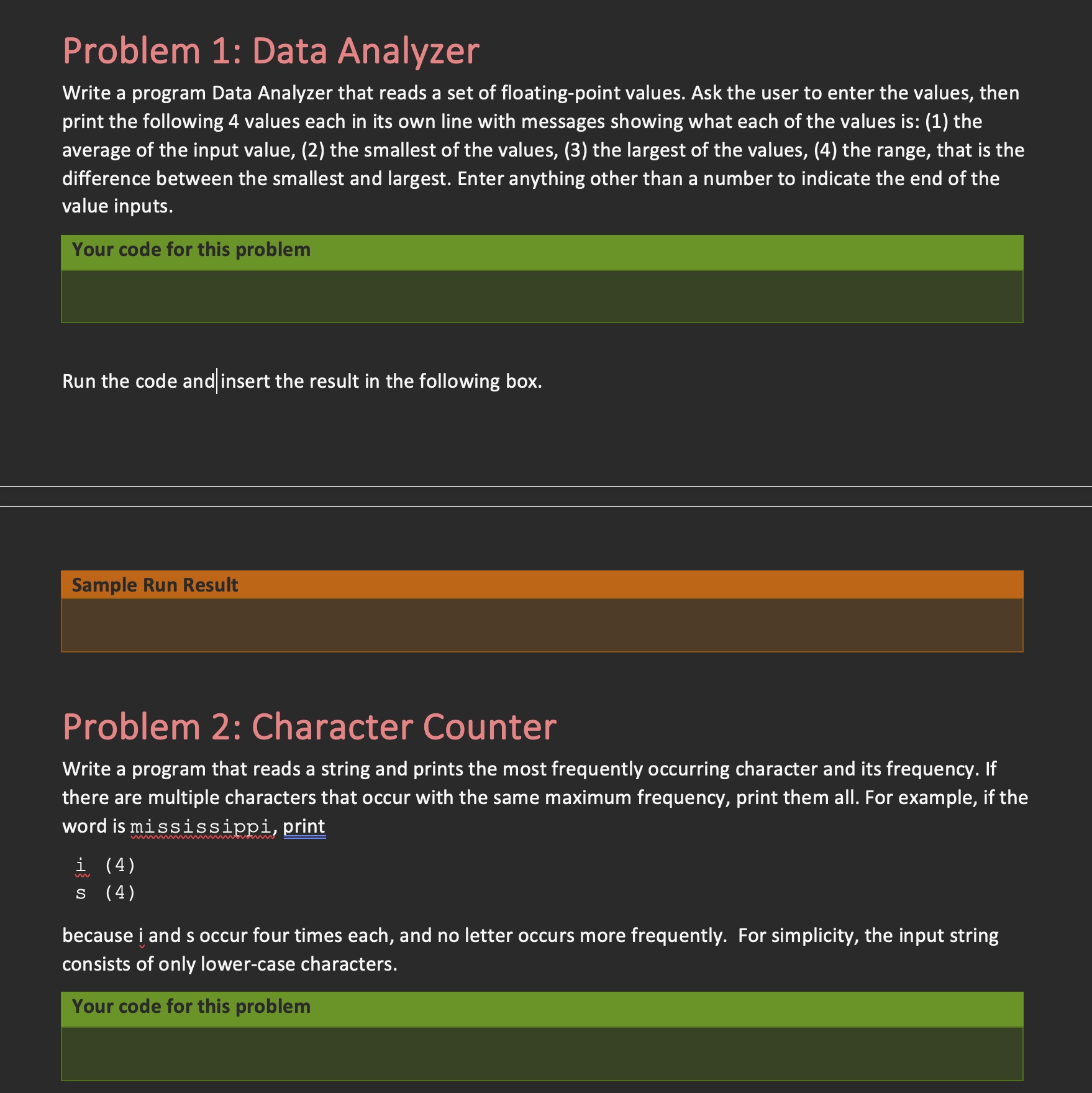 Problem 1: Data Analyzer Write a program Data Analyzer that reads a