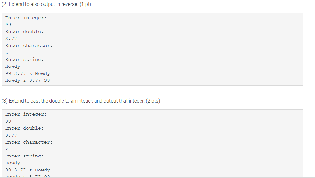 to input an integer, a double, a character, and a string, storing