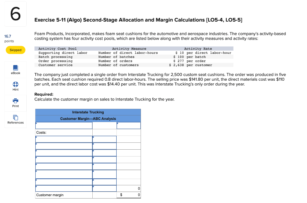 16.7 6 points Skipped Exercise 5-11 (Algo) Second-Stage Allocation and Margin Calculations
