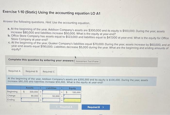Exercise 1-10 (Static) Using the accounting equation LO A1 Answer the following