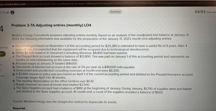 tomheducation.com/est/map/indachtml?_conscon&external browser 08launchUrl=https%253A 13 Lab 4. Problem 3-7A Adjusting entries (monthly) LO4