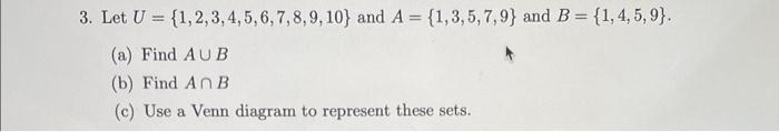 3. Let U = {1,2,3, 4, 5, 6, 7, 8, 9, 10)
