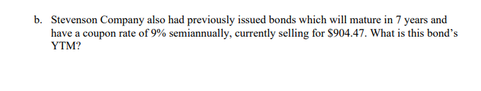 b. Stevenson Company also had previously issued bonds which will mature in